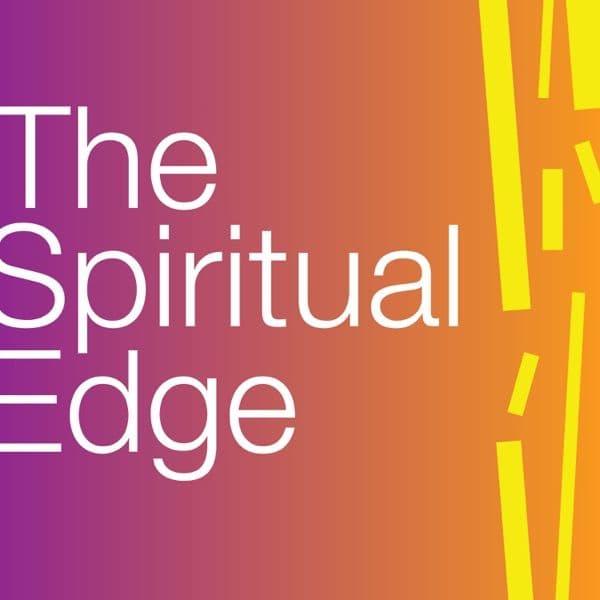 The Spiritual Edge