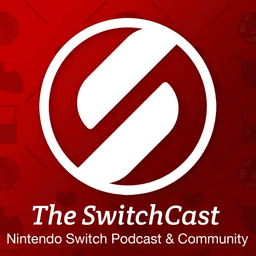 The SwitchCast - A Nintendo Switch Podcast