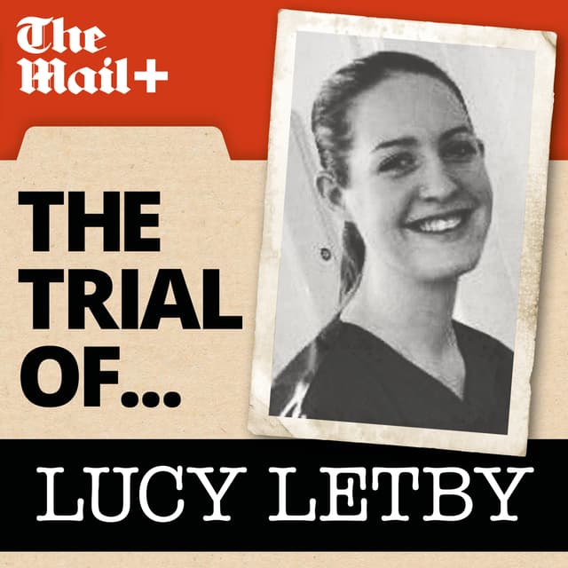 The Trial of Lucy Letby