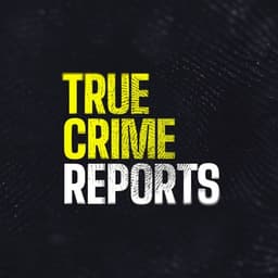 True Crime Reports