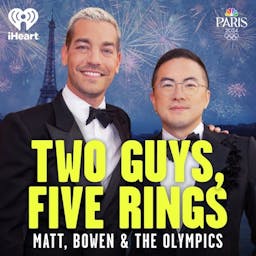Two Guys, Five Rings: Matt, Bowen & The Olympics