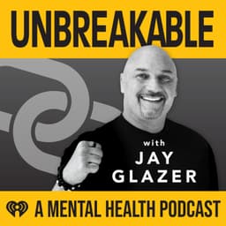 Unbreakable with Jay Glazer