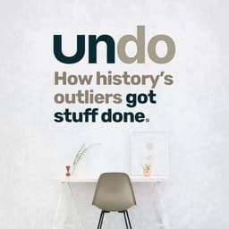 Undo - How history's outliers got stuff done