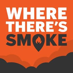 Where There’s Smoke