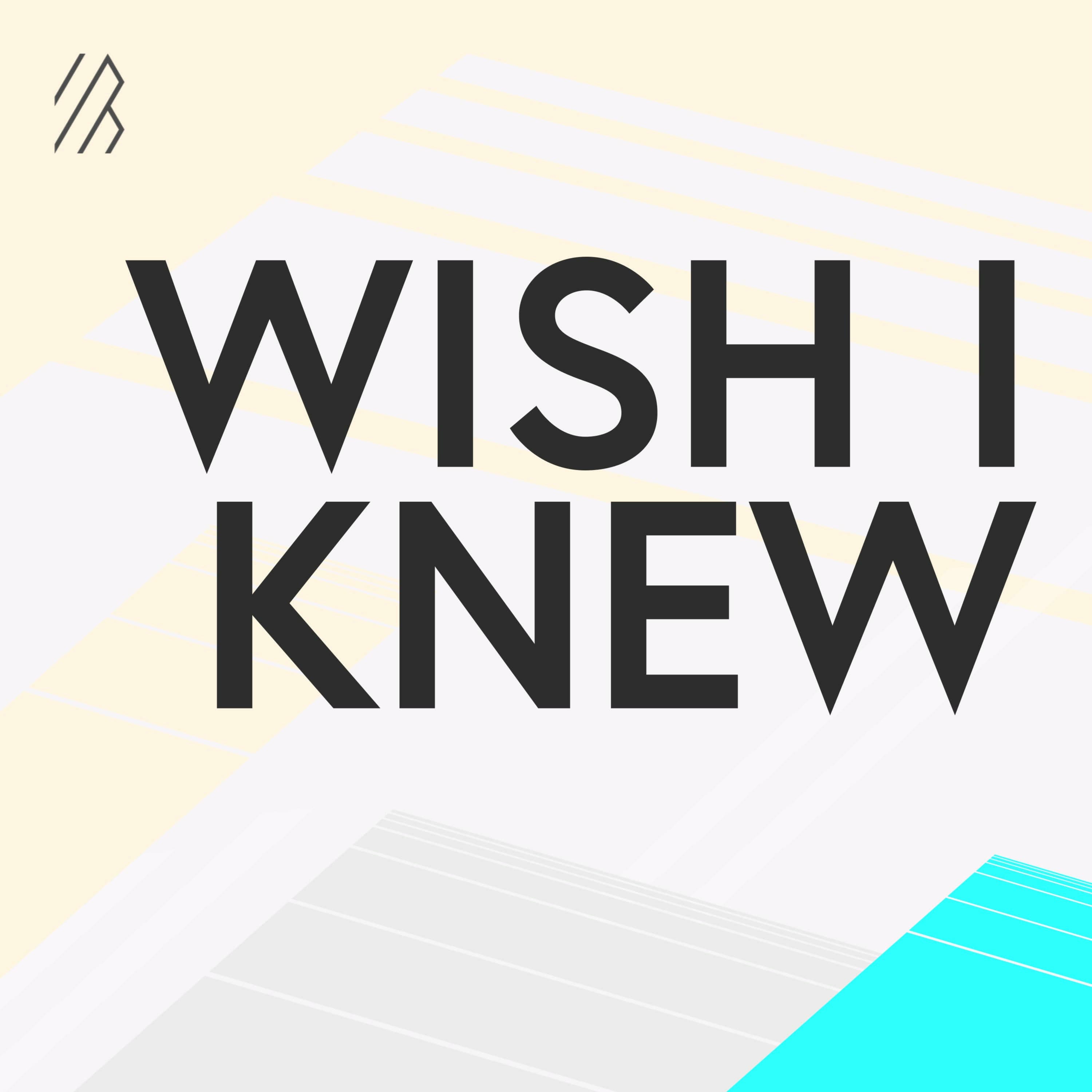 Wish I Knew