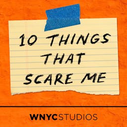 10 Things That Scare Me