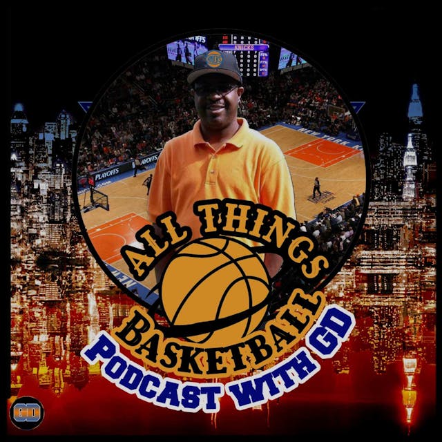 All Things Basketball with GD podcast