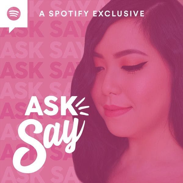 ASK SAY: The Podcast