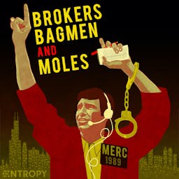 Brokers, Bagmen, and Moles
