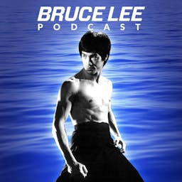 Bruce Lee Podcast