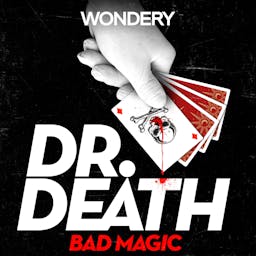 Dr. Death | S4: Bad Magic