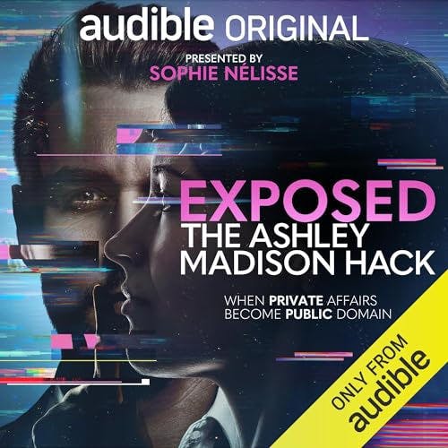 Exposed: The Ashley Madison Hack