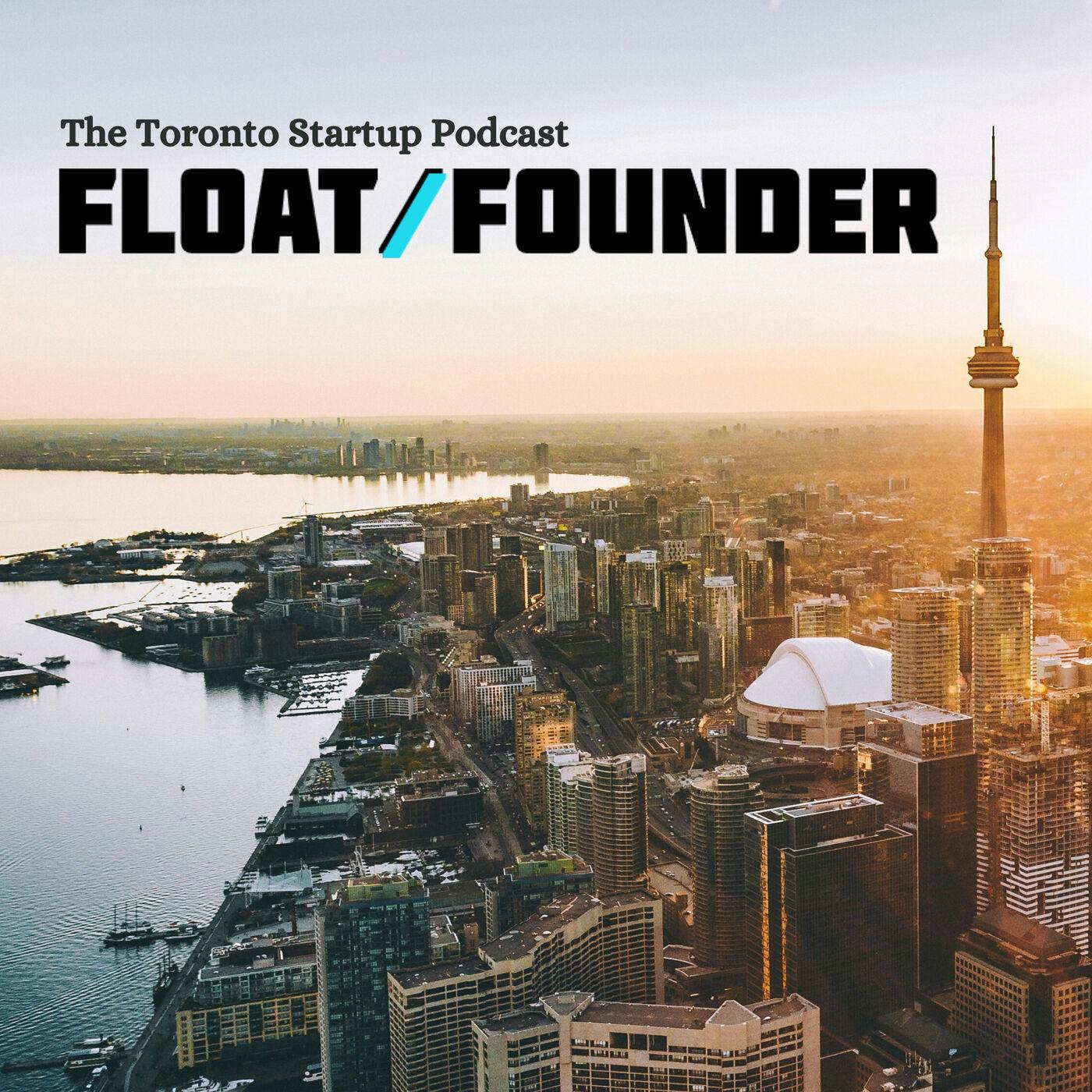 Float or Founder: Toronto Startup Business Stories