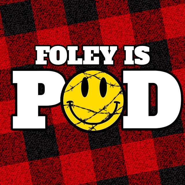 Foley is Pod