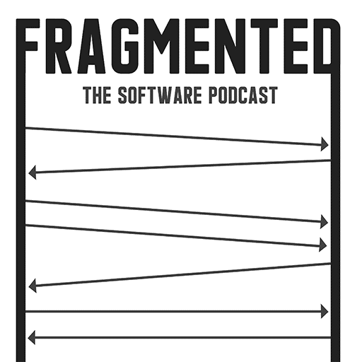 Fragmented - The Software Podcast