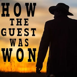 How The Guest Was Won