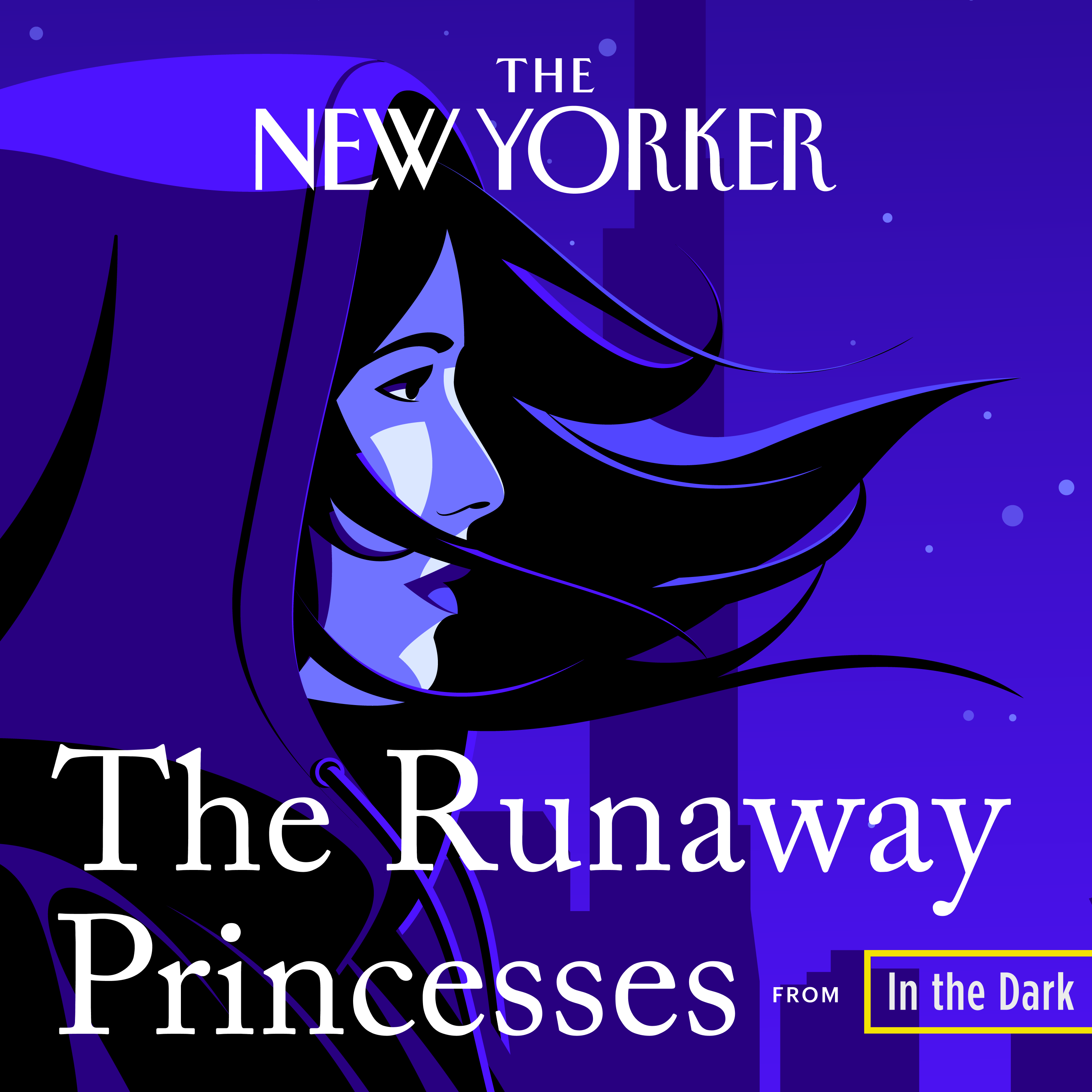 In The Dark: The Runaway Princesses