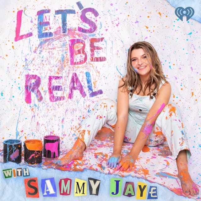 Let's Be Real with Sammy Jaye