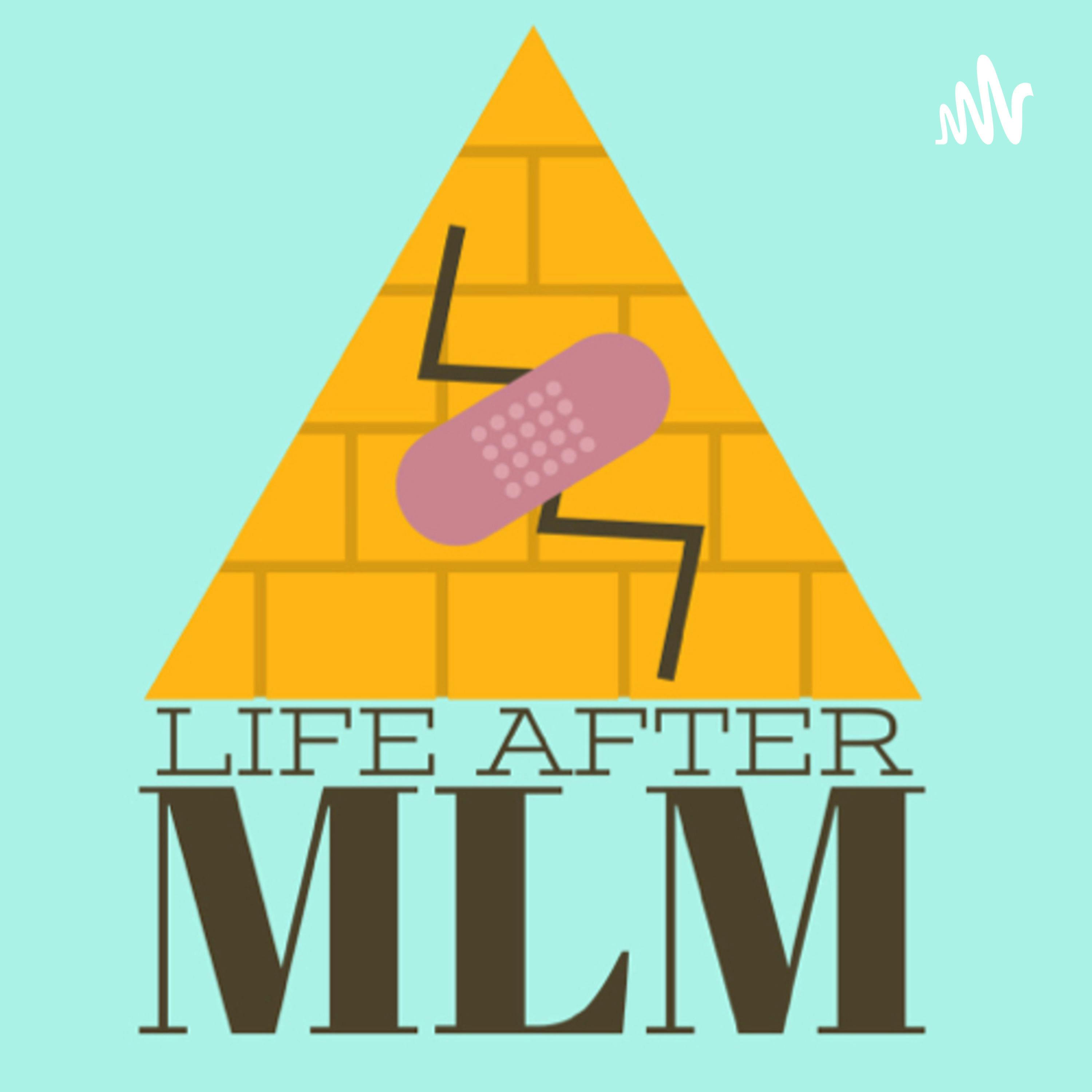 Life After MLM