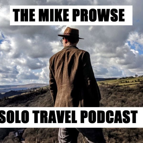 Mike Prowse Solo Travel