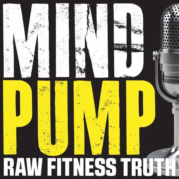 Mind Pump: Raw Fitness Truths