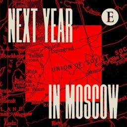 Next Year In Moscow
