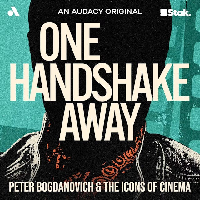 One Handshake Away: Peter Bogdanovich & The Icons of Cinema