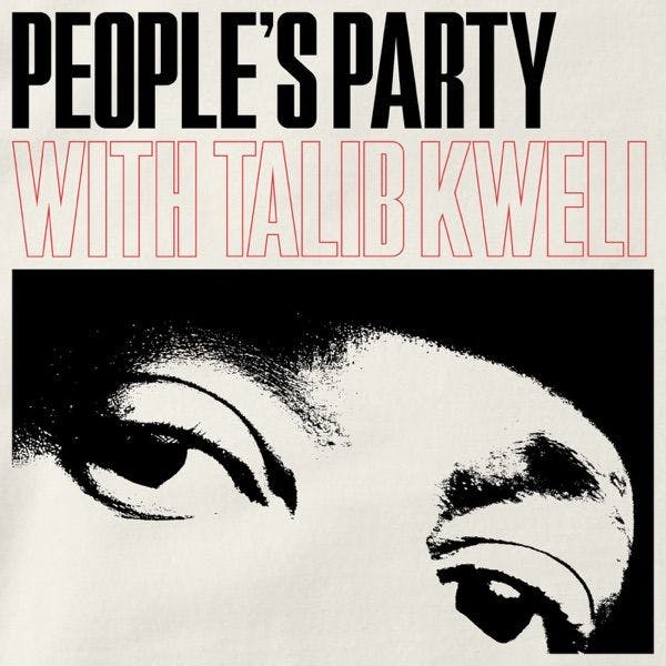 People's Party with Talib Kweli