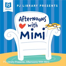 PJ Library Presents: Afternoons with Mimi