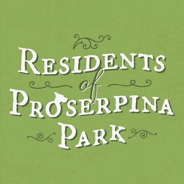 Residents of Proserpina Park
