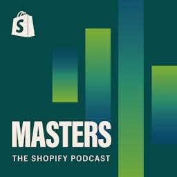 Shopify Masters The ecommerce business and marketing podcast for ambitious entrepreneurs