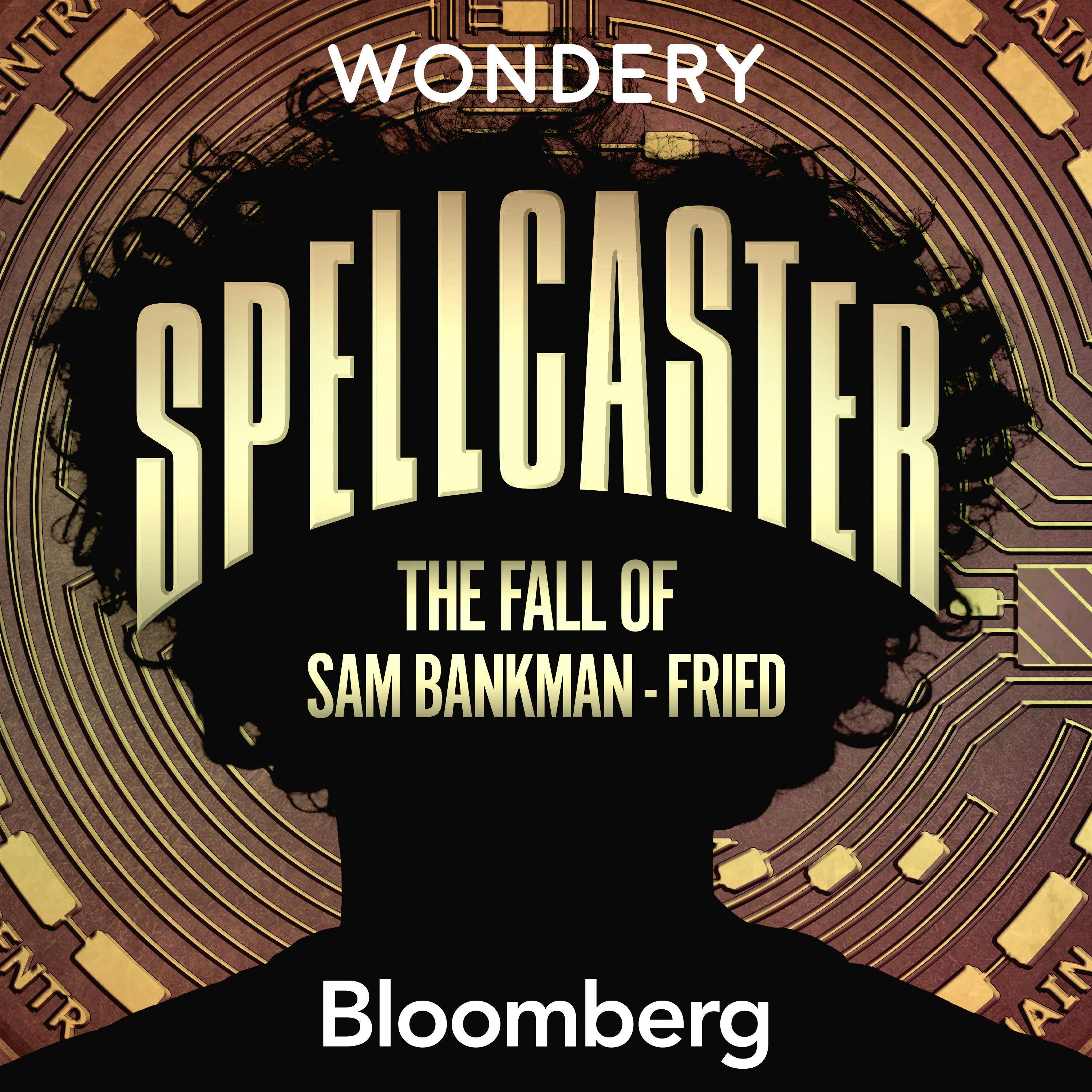 Spellcaster: The Fall of Sam Bankman-Fried