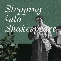Stepping into Shakespeare