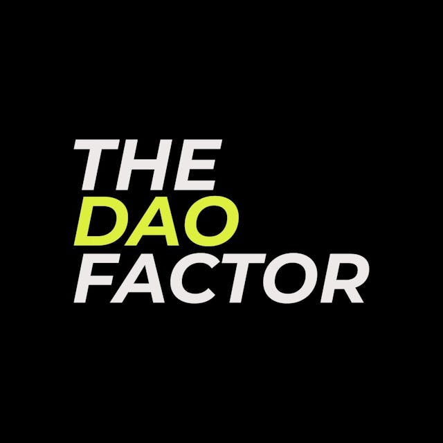 The DAO Factor