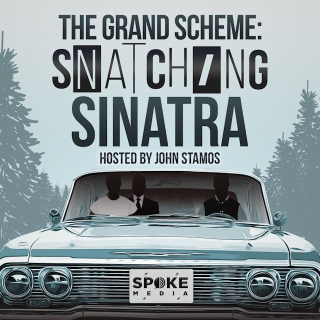 The Grand Scheme: Snatching Sinatra