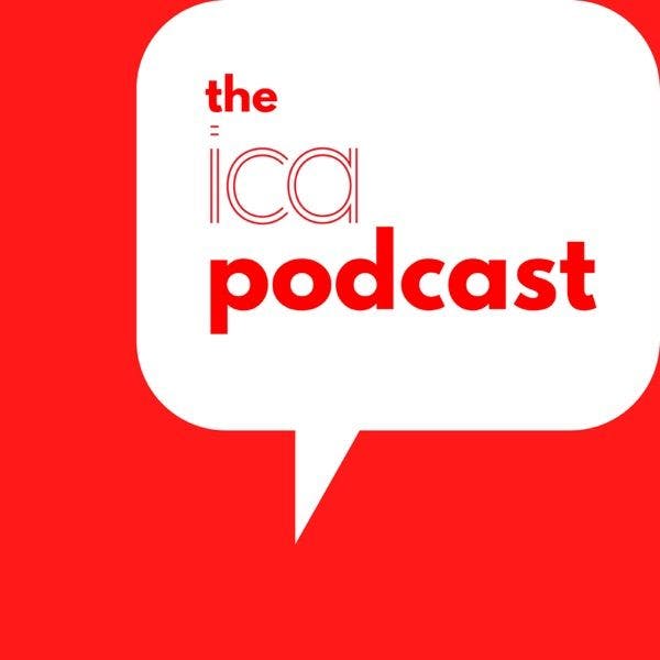 The ICA Podcast
