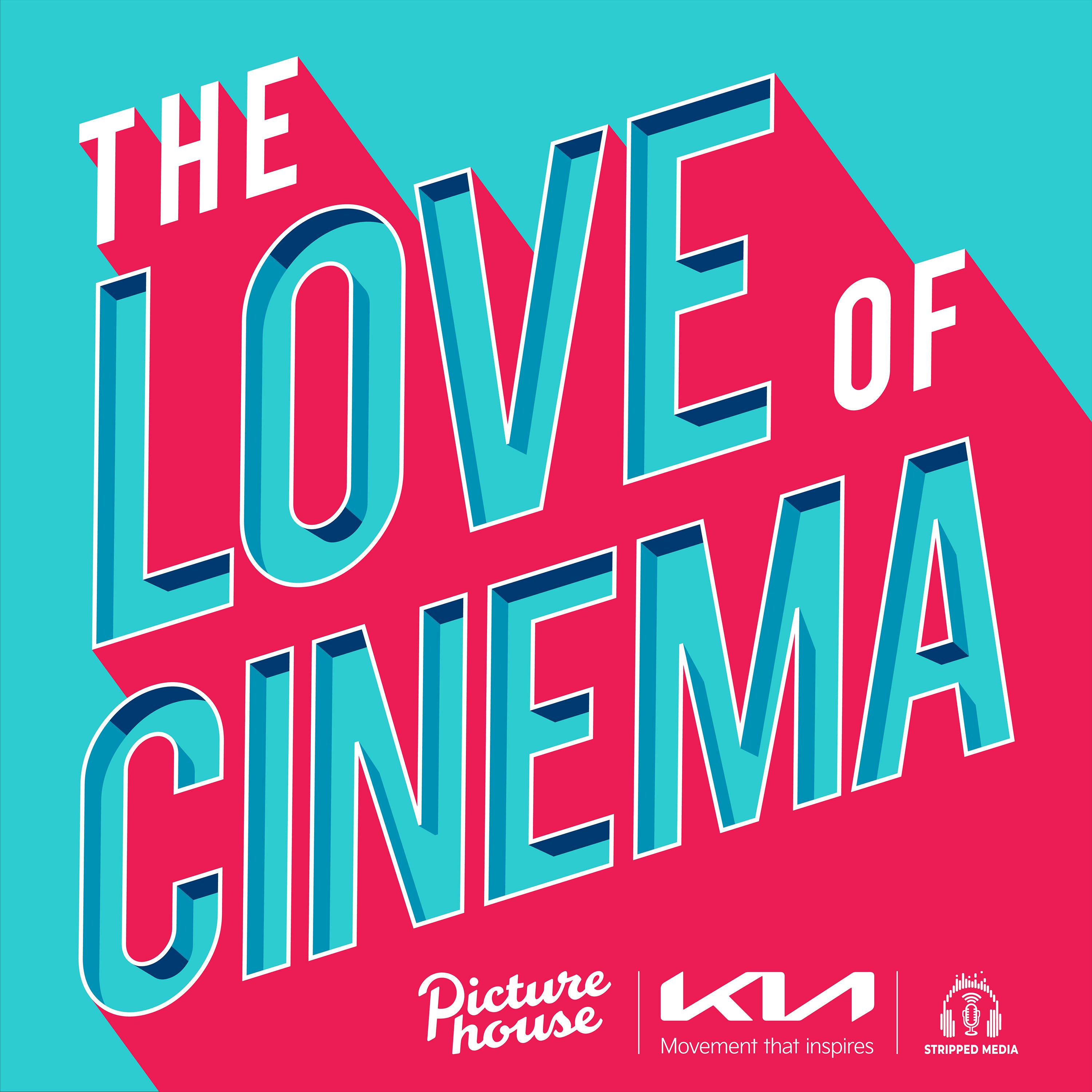 The Love Of Cinema