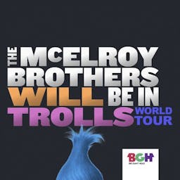 The McElroy Brothers Will Be In Trolls World Tour