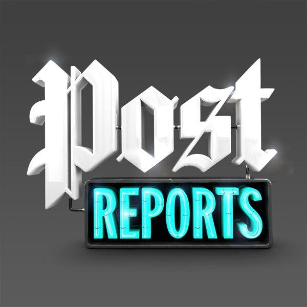 The Post Reports