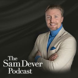 The Sam Dever Podcast