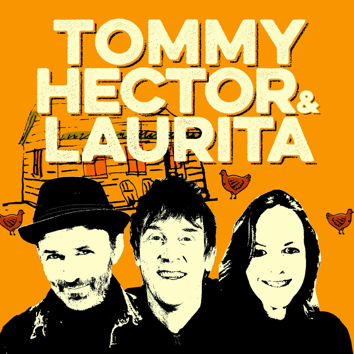 The Tommy, Hector & Laurita Podcast