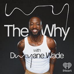 The Why with Dwyane Wade