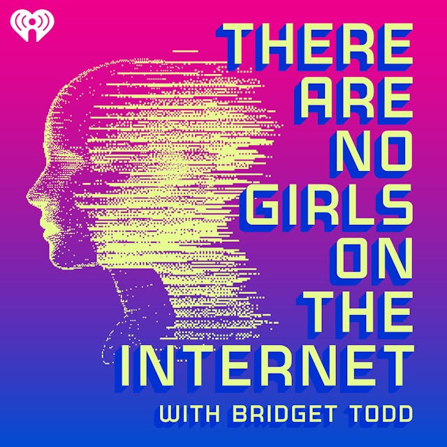 There Are No Girls on the Internet