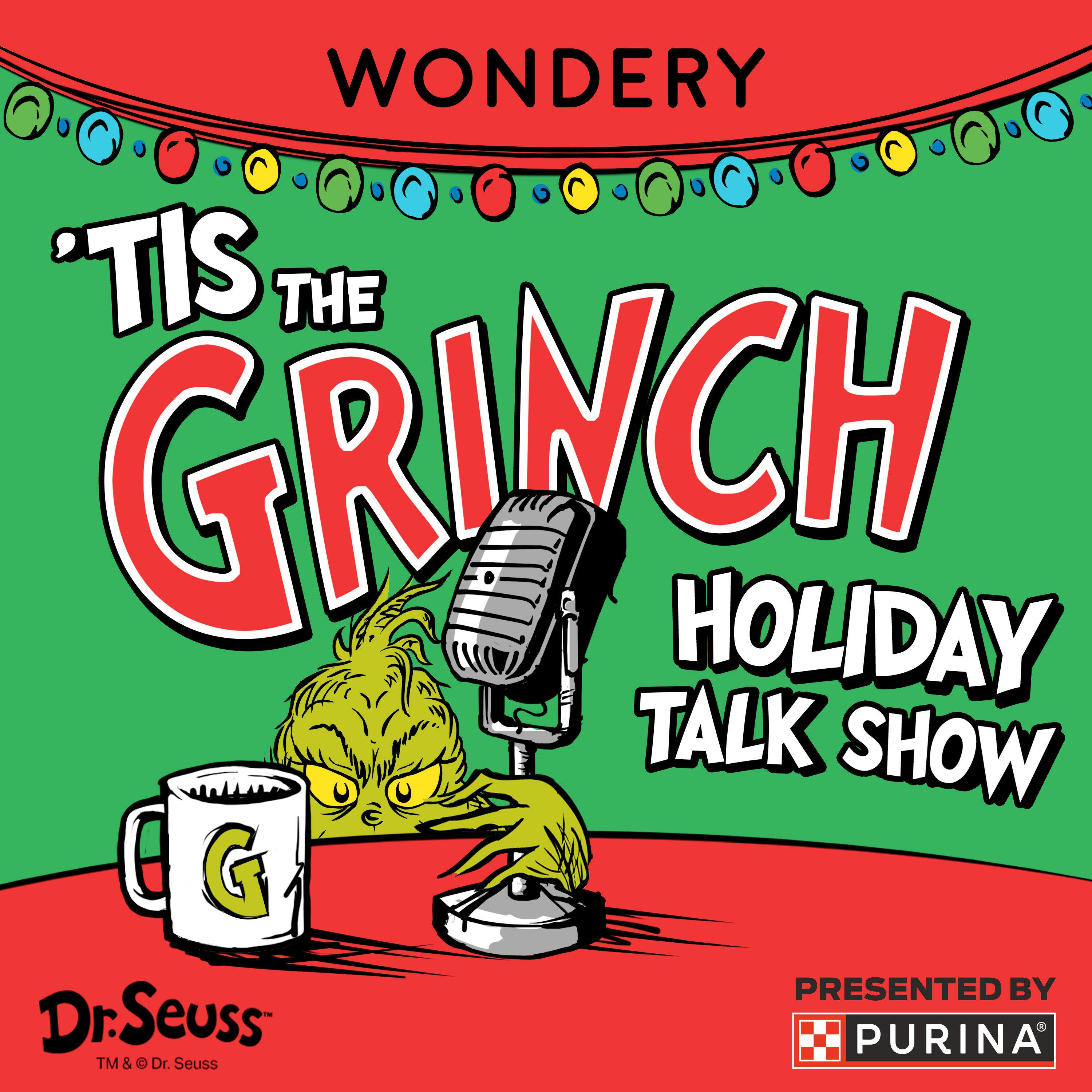 Tis The Grinch Holiday Talk Show