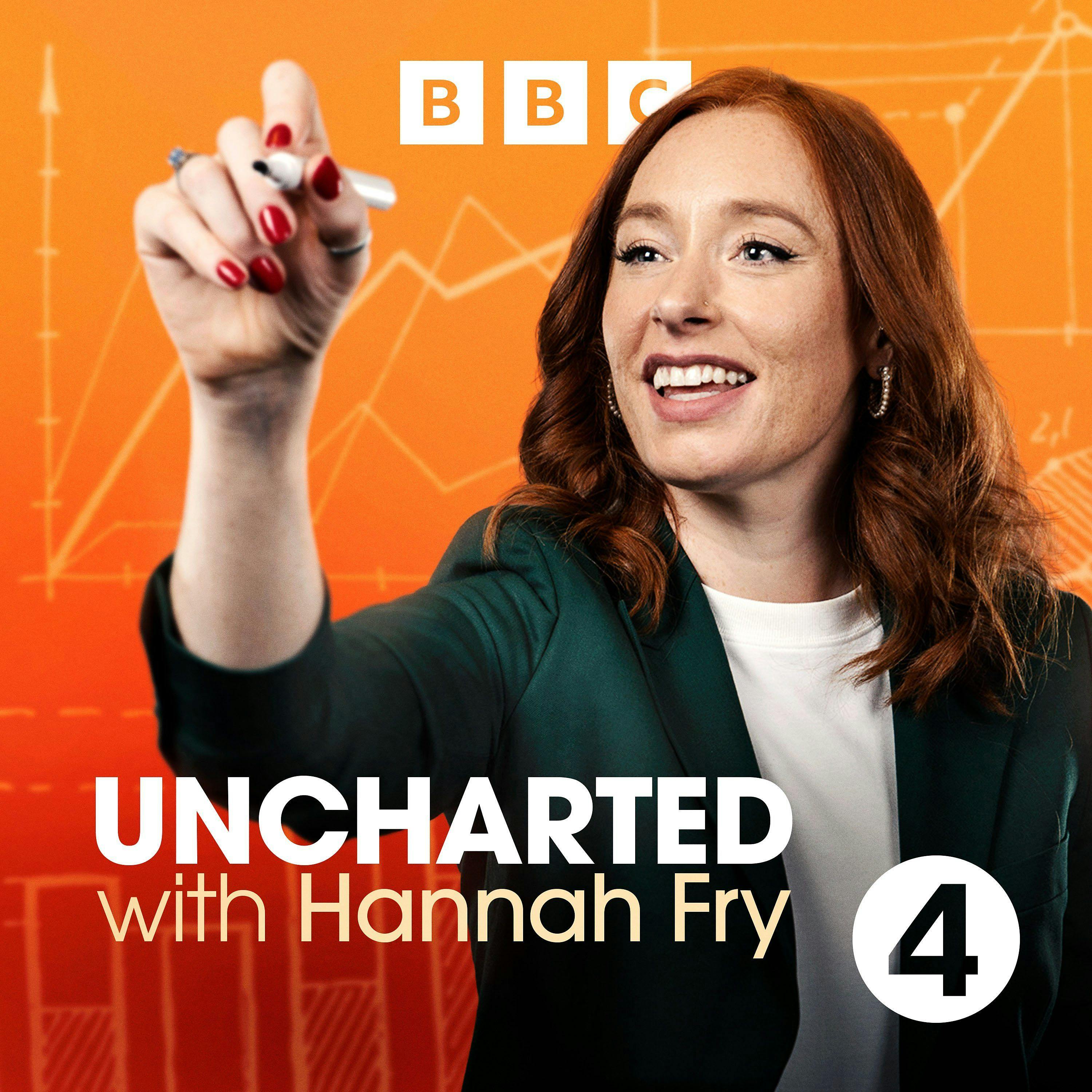 Uncharted with Hannah Fry