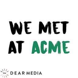 We Met At Acme