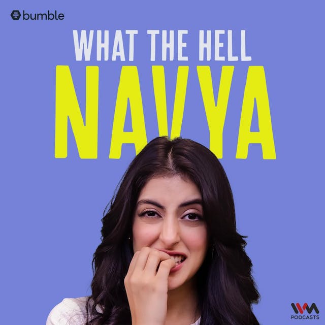 What The Hell, Navya!