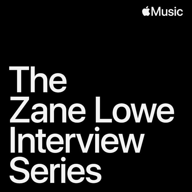 Zane Lowe Interview Series
