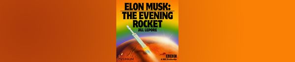 Elon Musk The Evening Rocket Podcast taking off