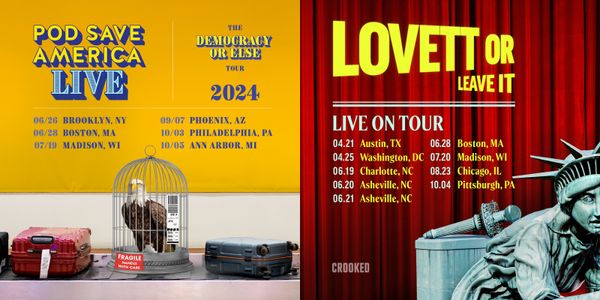 Crooked Media Tour Dates